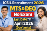 ICSIL Recruitment 2026