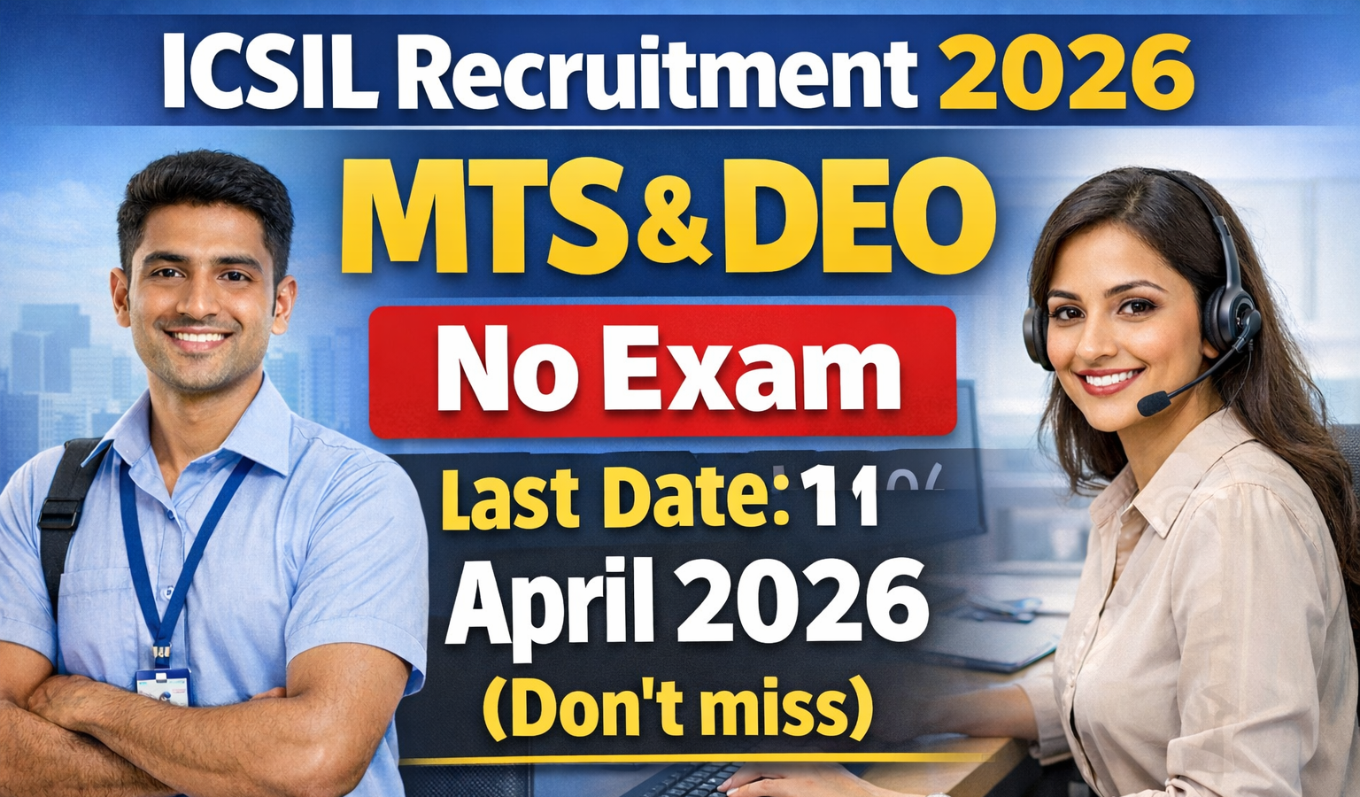 ICSIL Recruitment 2026