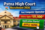 Patna High Court Computer Operator cum Typist Recruitment 2026
