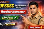 UPSSSC Havaldar Instructor Recruitment 2026