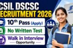 ICSIL DSCSC Recruitment 2026