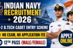 Indian Navy 10+2 B.Tech Cadet Entry Scheme 2026