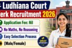 Ludhiana Court Clerk Recruitment 2026