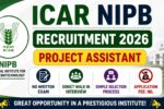 ICAR NIPB Project Assistant Recruitment 2026