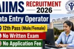 AIIMS Data Entry Operator Recruitment 2026