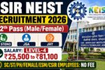 CSIR NEIST Recruitment 2026