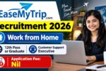 EaseMyTrip Work From Home Recruitment 2026