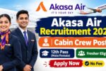 Akasa Air Cabin Crew Recruitment 2026